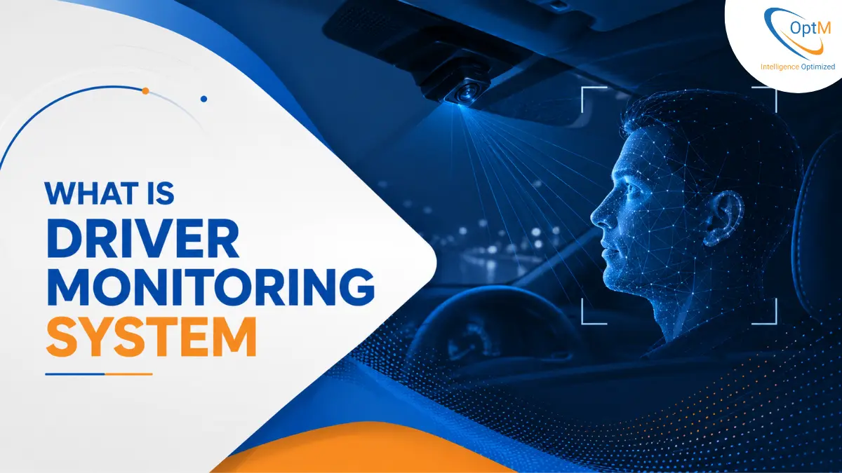 What is a Driver Monitoring System? Complete Guide to How It Works, Benefits & Automotive Use Cases (2026)