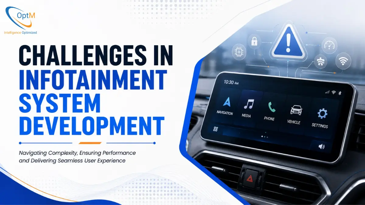 Critical Challenges in Infotainment System Development